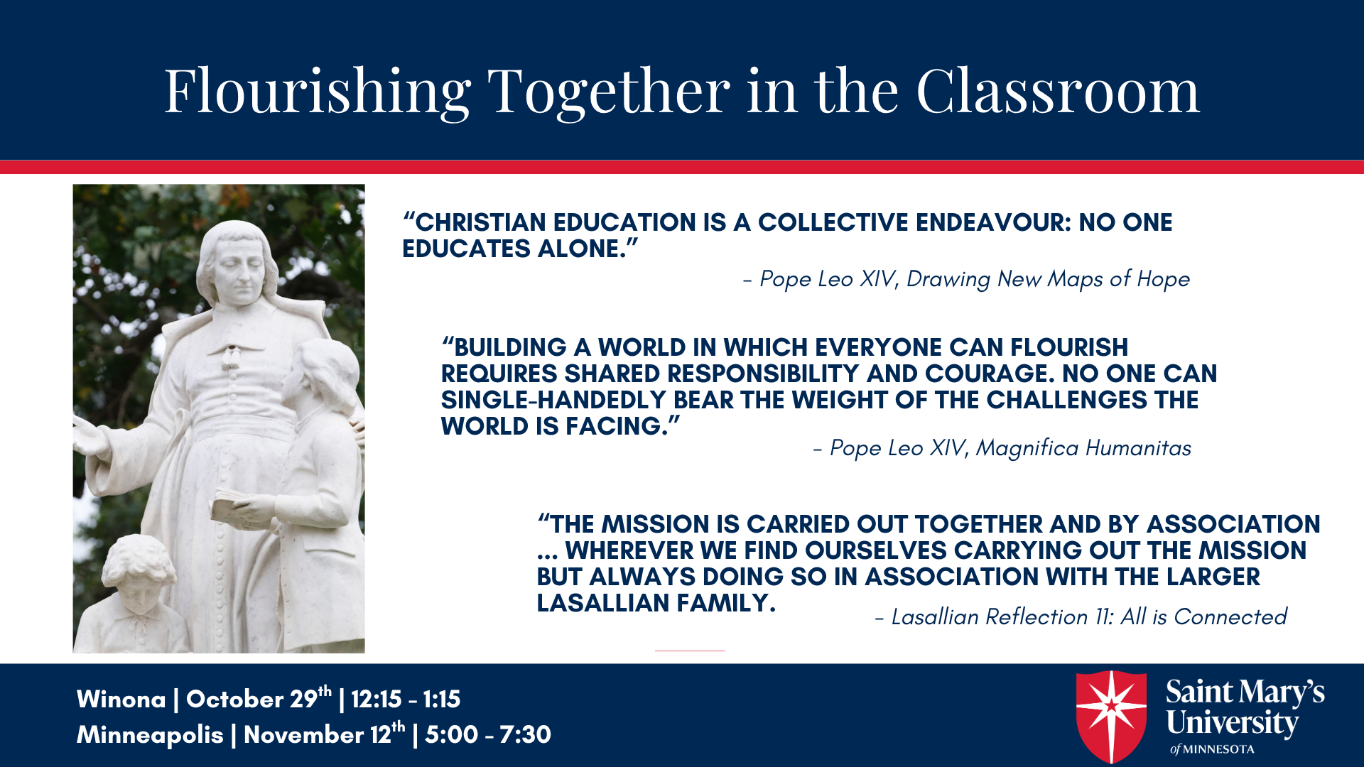 Graphic titled “Flourishing Together in the Classroom.” The left side shows a white statue of St. John Baptist de La Salle surrounded by children. The right side features three quotations about collaborative education, shared responsibility, and the Lasallian mission, attributed to Pope Leo XIV and a Lasallian Reflection. The bottom lists two event dates: Winona, October 29, 12:15–1:15, and Minneapolis, November 12, 5:00–7:30. The Saint Mary’s University of Minnesota logo appears in the lower-right corner.