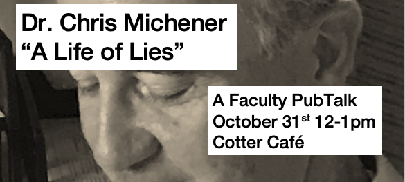 PubTalk: “A Life of Lies” with Chris Michener